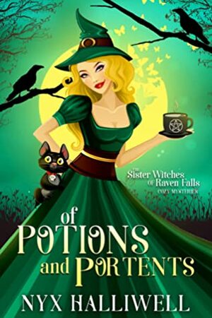 Of Potions and Portents by Nyx Halliwell