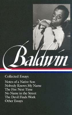 James Baldwin: Collected Essays by James Baldwin