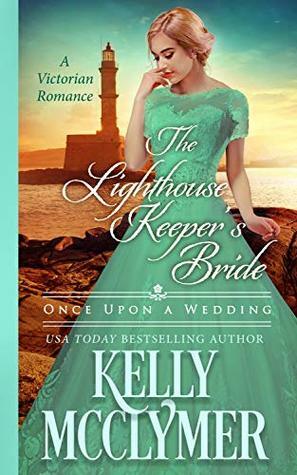 The Lighthouse Keeper's Bride by Kelly McClymer