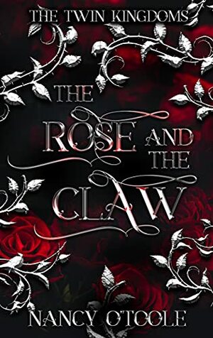 The Rose and the Claw by Nancy O'Toole