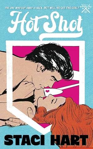 Hot Shot Special Edition by Staci Hart