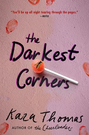 The Darkest Corners by Kara Thomas