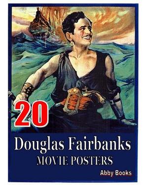 20 Douglas Fairbanks Movie Posters by Abby Books