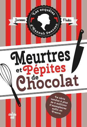 Meurtres et pépites de chocolat  by Joanne Fluke