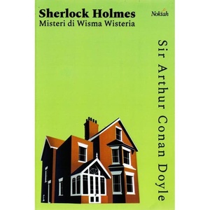 Sherlock Holmes, Misteri di Wisma Wisteria by Arthur Conan Doyle