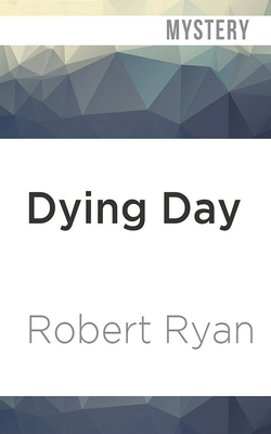 Dying Day by Robert Ryan