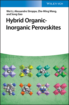Hybrid Organic-Inorganic Perovskites by Zhe-Ming Wang, Wei Li, Alessandro Stroppa