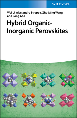 Hybrid Organic-Inorganic Perovskites by Wei Li, Alessandro Stroppa, Zhe-Ming Wang