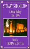 St Mary's Hamilton: A Social History 1846-1996 by T.M. Devine