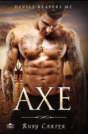 Axe by Ruby Carter