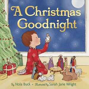 A Christmas Goodnight by Nola Buck