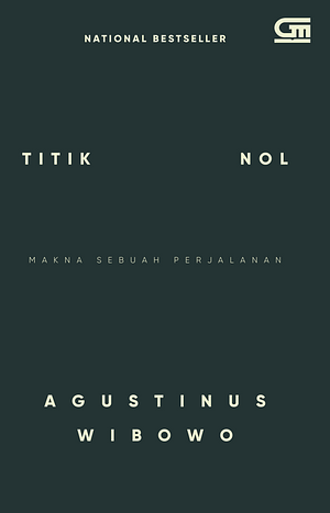 Titik Nol by Agustinus Wibowo