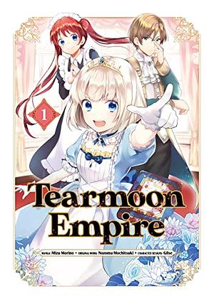Tearmoon Empire (Manga) Volume 1 by Mizu Morino, Nozomu Mochitsuki