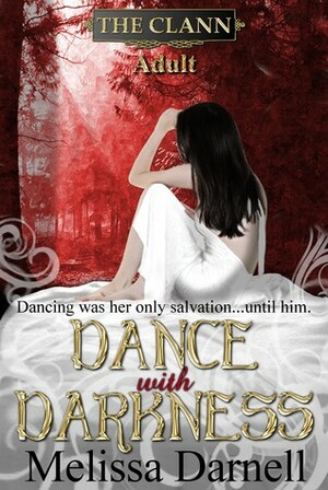 Dance with Darkness by Melissa Darnell