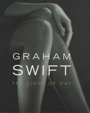 The Light Of Day by Graham Swift