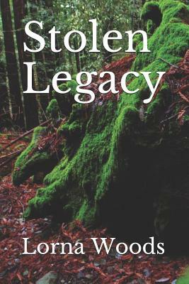 Stolen Legacy by Lorna Woods