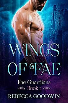 Wings of Fae by Rebecca Goodwin