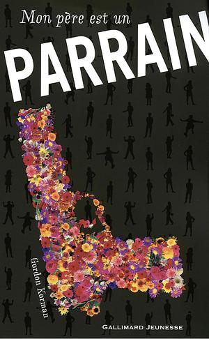 Mon père est un parrain by Gordon Korman