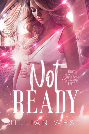 Not Ready by Jillian West