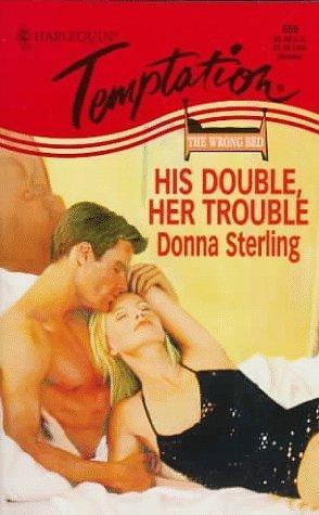 His Double, Her Trouble by Sterling, Sterling