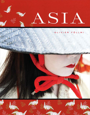 Asia by Olivier Föllmi