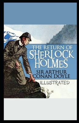 The Return of Sherlock Holmes Illustrated by Arthur Conan Doyle