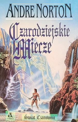 Czarodziejskie miecze by Andre Norton