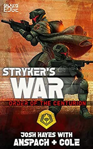 Stryker's War by Jason Anspach, Josh Hayes, Nick Cole