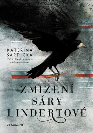 Zmizení Sáry Lindertové by Kateřina Šardická