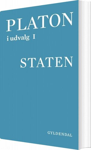 Staten by Martin Harbsmeier, Steffen Lund Sørensen, Kerstin From, Plato, Plato, Christian Gorm Tortzen, Rasmus Sevelsted