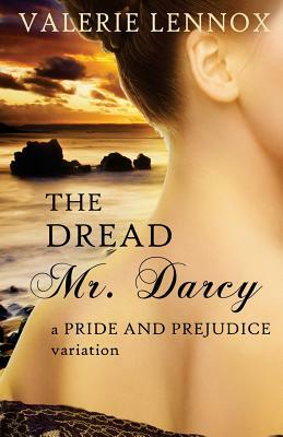 The Dread Mr. Darcy by Valerie Lennox