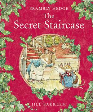 Secret Staircase by Jill Barklem