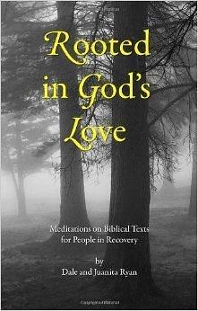 Rooted in God's Love by Dale Ryan, Dale Ryan, Juanita Ryan