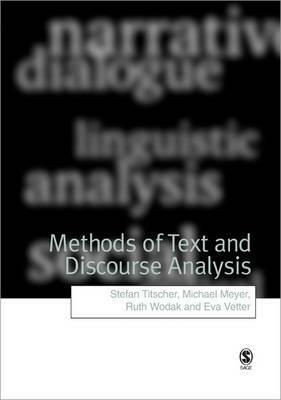 Methods of Text and Discourse Analysis: In Search of Meaning by Ruth Wodak, Michael Meyer, Stefan Titscher