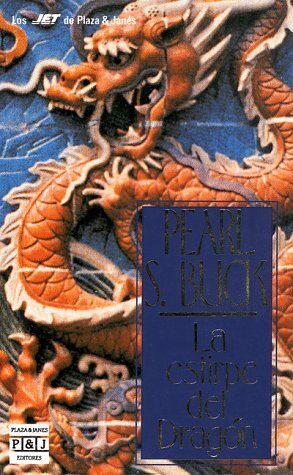 La Estirpe Del Dragon by Pearl S. Buck