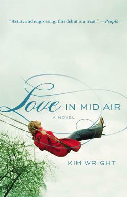 Love in Mid Air by Kim Wright