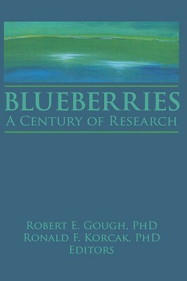 Blueberries by Robert E. Gough, Bob Gough, Ronald Korcak