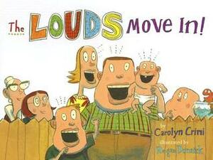 The Louds Move In! by Carolyn Crimi