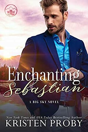 Enchanting Sebastian by Kristen Proby