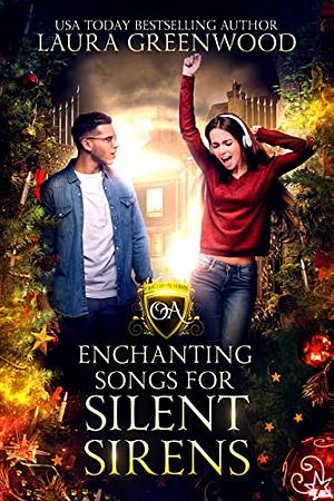 Enchanting Songs For Silent Sirens by Laura Greenwood