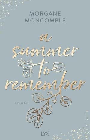 A Summer to Remember  by Morgane Moncomble