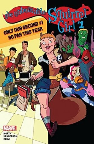 The Unbeatable Squirrel Girl (2015-) #1 by Erica Henderson, Ryan North, Rico Renzi