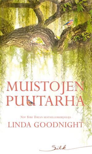 Muistojen puutarha by Linda Goodnight