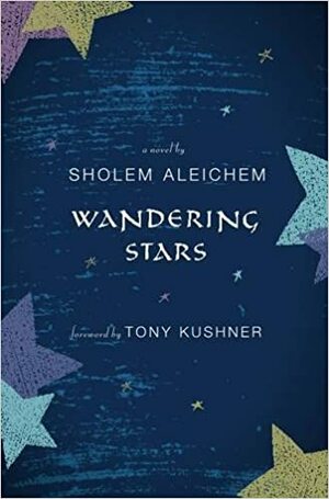 Wandering Stars. Sholom Aleichem by Aliza Shevrin, Shevrin