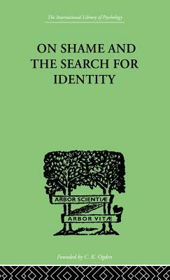 On Shame and the Search for Identity by Lynd Helen Merrell
