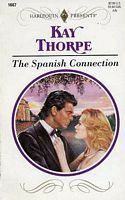 The Spanish Connection by Kay Thorpe