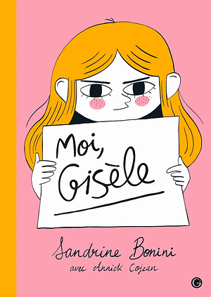 Moi, Gisèle by Annick Cojean, Sandrine Bonini