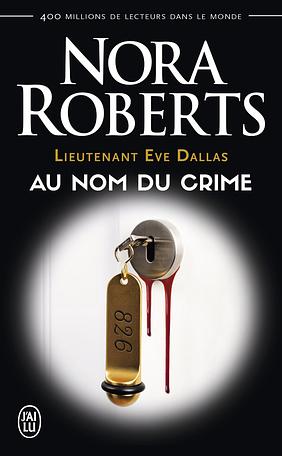 Au nom du crime, Volume 12 by J.D. Robb