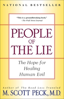 People of the Lie: The Hope for Healing Human Evil by M. Scott Peck