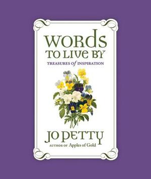Words to Live by by Jo Petty